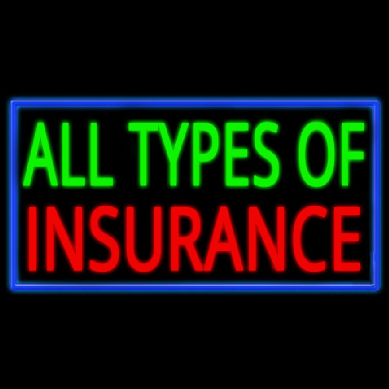 All Types Of Insurance Neonreclame