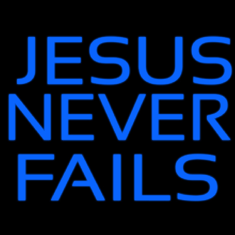 Blue Jesus Never Fails Neonreclame