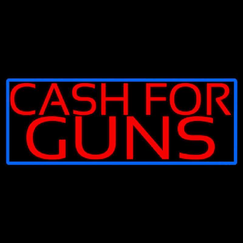 Cash For Guns Blue Border Neonreclame