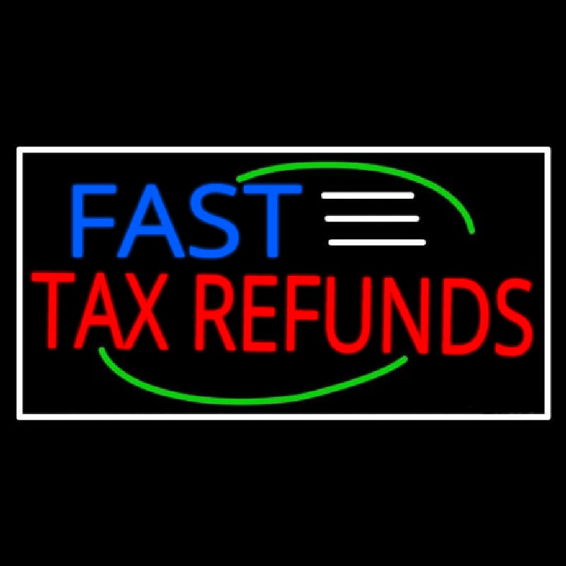 Deco Style Fast Ta  Refunds With White Border Neonreclame