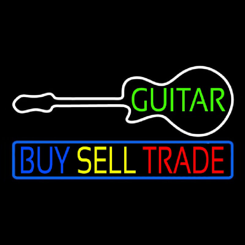 Guitars Buy Sell Trade 2 Neonreclame