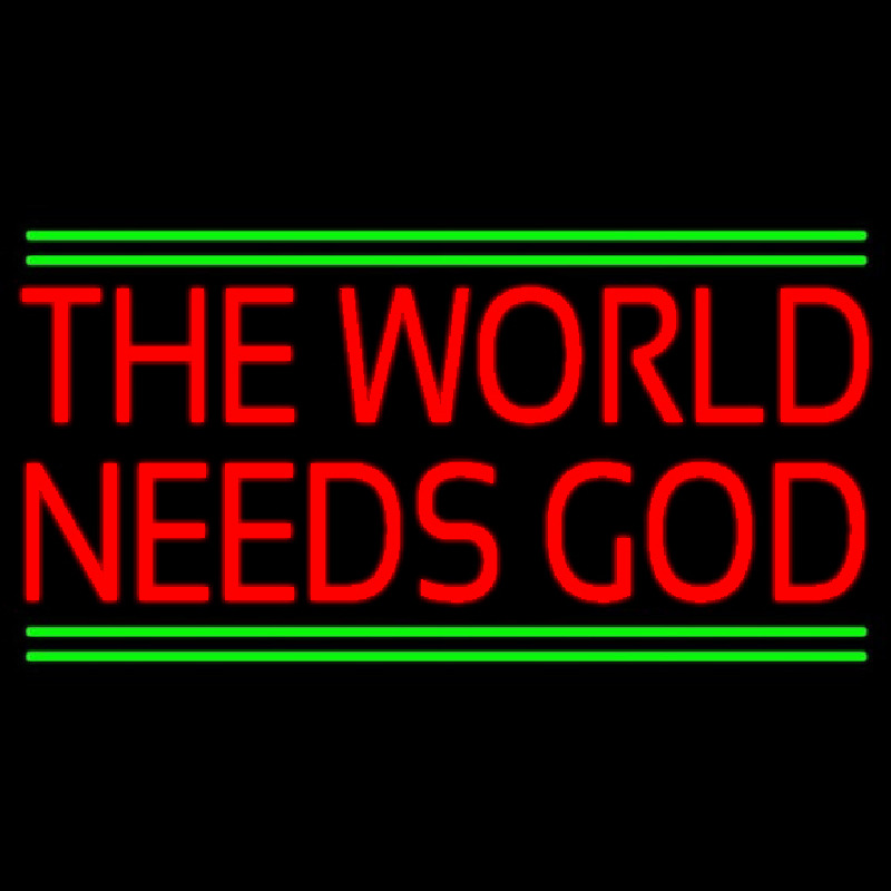 Red The World Needs God Neonreclame