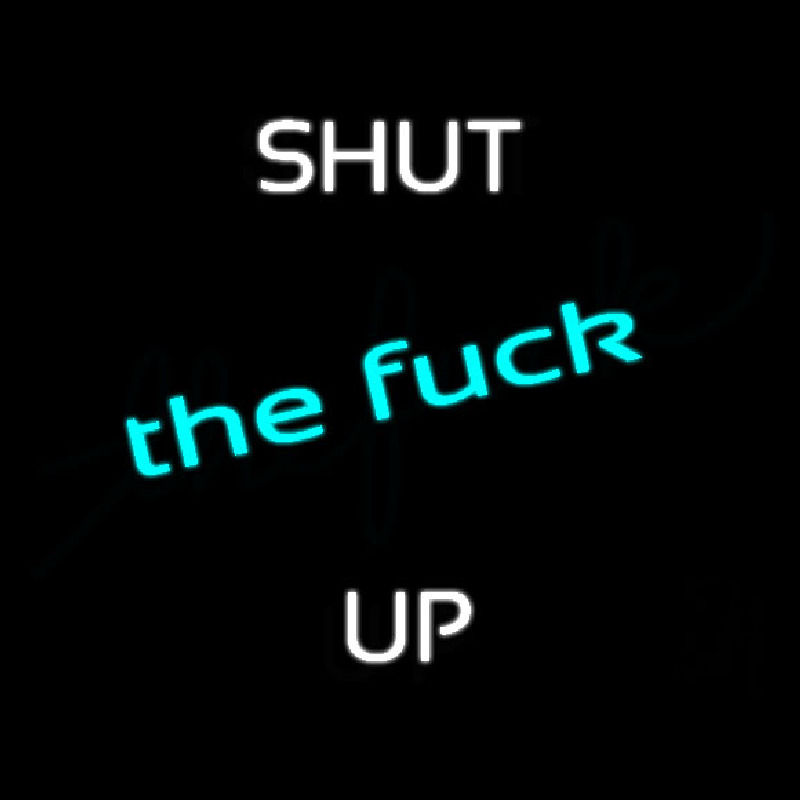 Shut Up Neonreclame