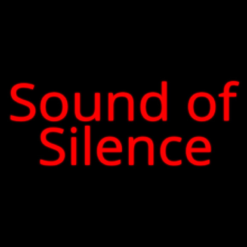 Sound Of Silence Neonreclame