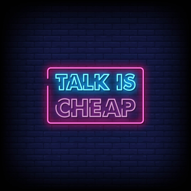 Talk is cheap Neonreclame