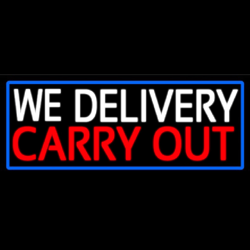 We Deliver Carry Out With Blue Border Neonreclame