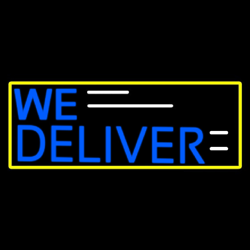 We Deliver Yellow Border Neonreclame