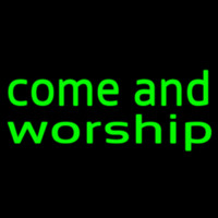 Green Come And Worship Neonreclame